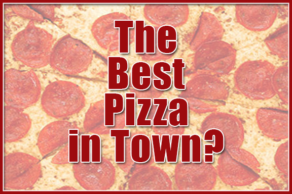 The Best Pizza in Town?