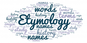 Etymology - The Origin of Words