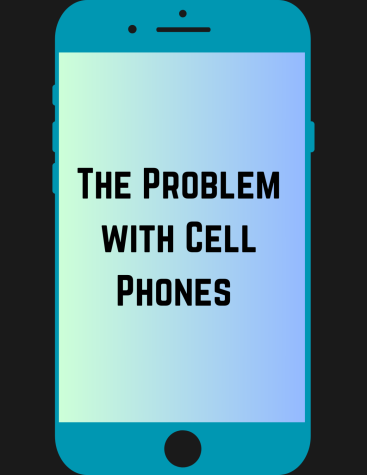 The Problem with Cell Phones